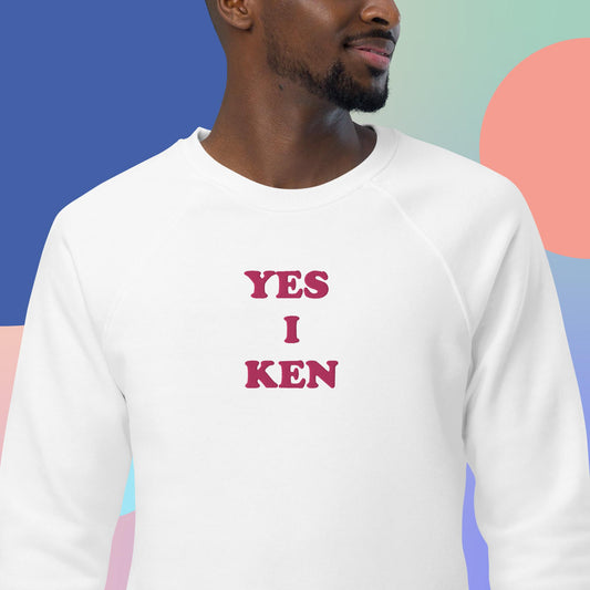 Organic Kenergy Sweatshirt: Yes I Ken